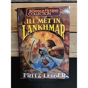 Ill Met in Lankhmar by Frizt Leiber (HC, 1996) ISBN # 1568652216